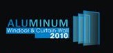2010全國鋁門窗幕墻行業(yè)年會(huì)暨鋁門窗幕墻新產(chǎn)品博覽會(huì)